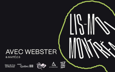 Lis-moi MTL avec Webster & invité·e·s